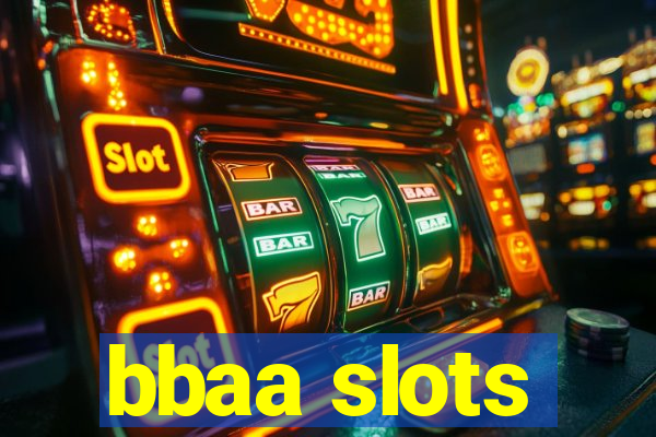 bbaa slots